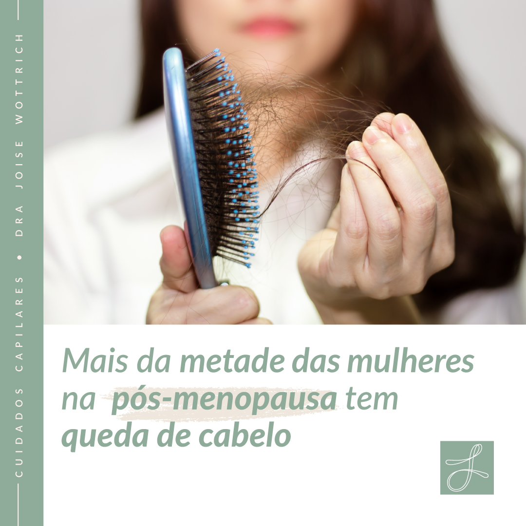 As mulheres na pós-menopausa tem queda de cabelo