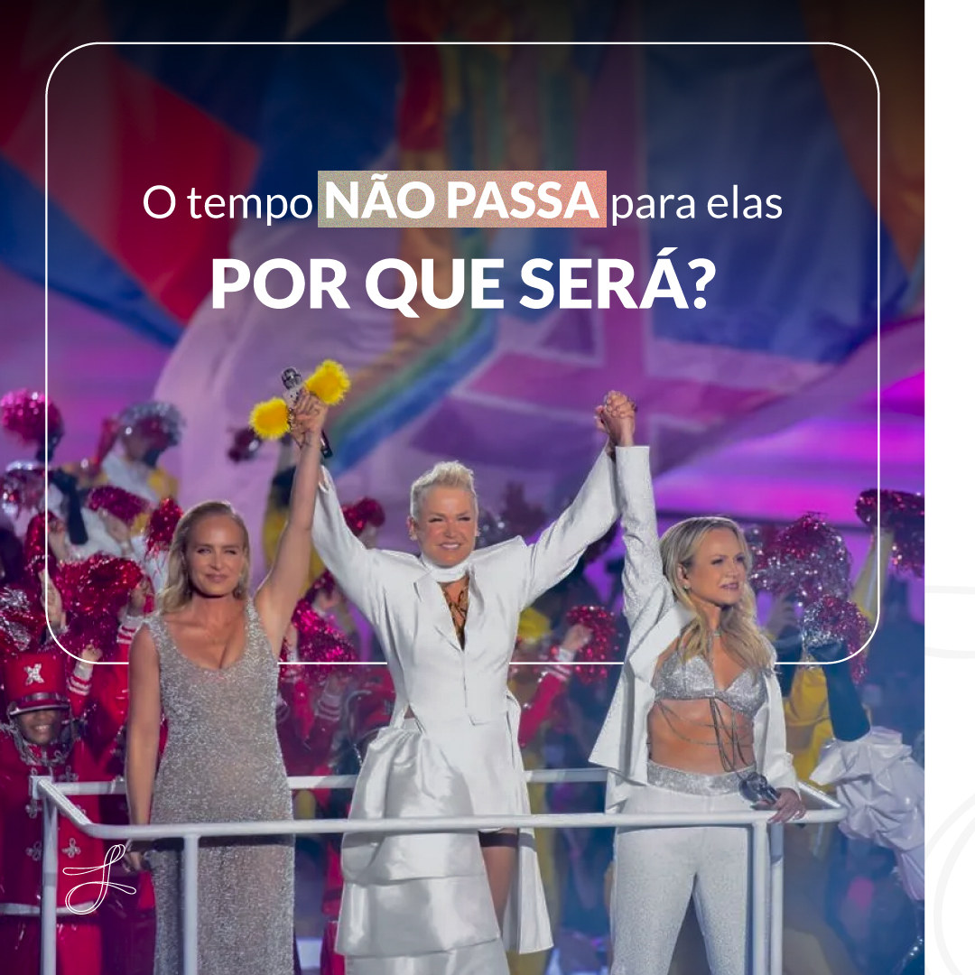O tempo não passa para Xuxa, Angélica e Eliana...por que será?