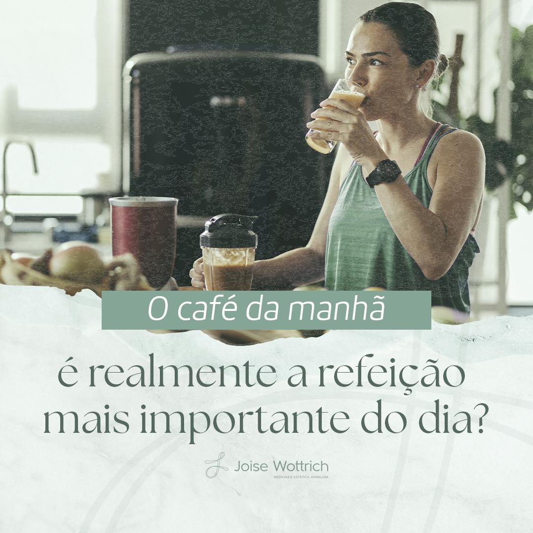 O Café da Manhã é a refeição mais importante do dia? Nem sempre!