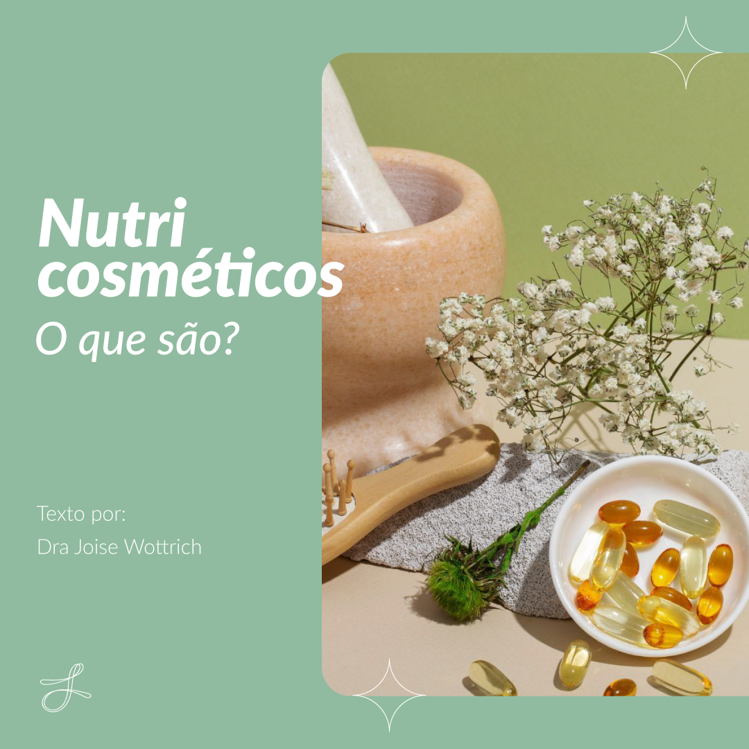 O que são nutricosméticos?  