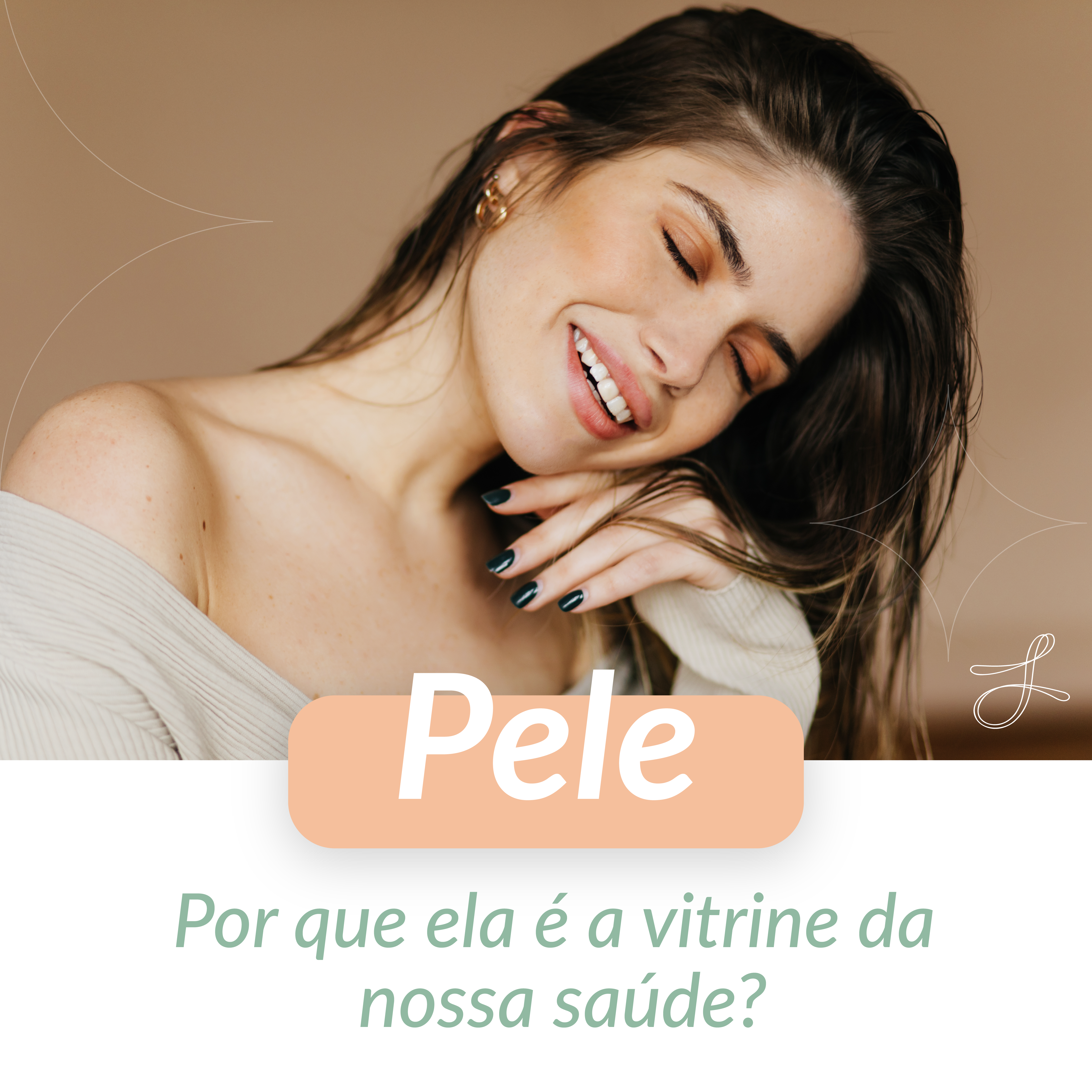 Porque a pele é a vitrine da nossa saúde?